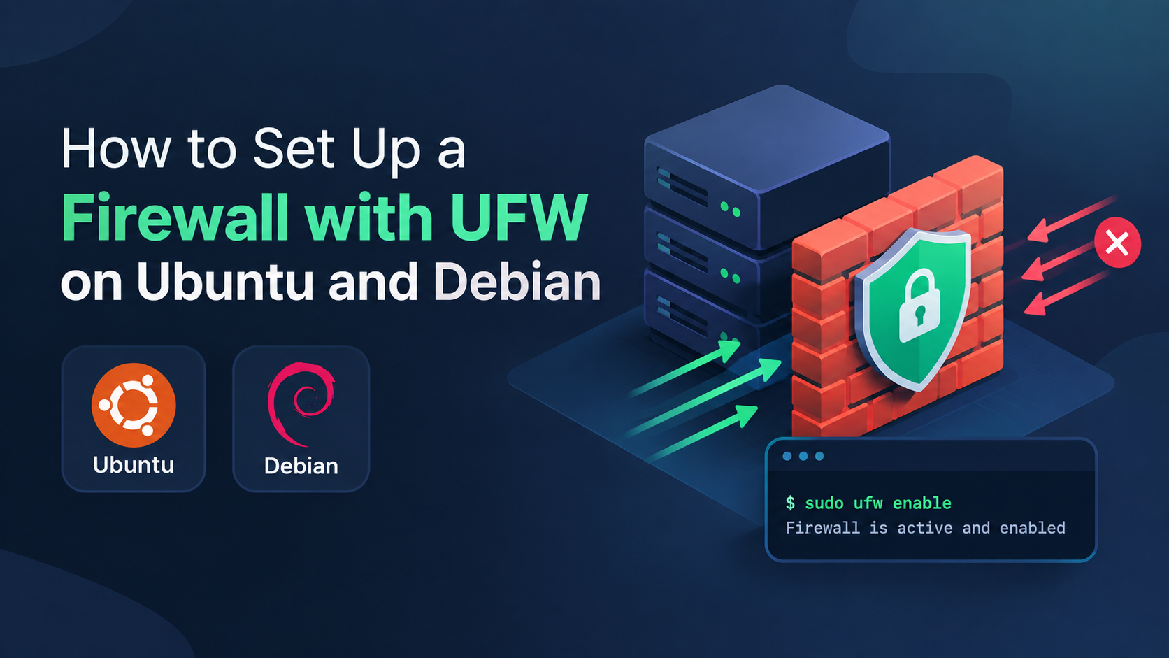 How to Set Up a Firewall with UFW on Ubuntu and Debian